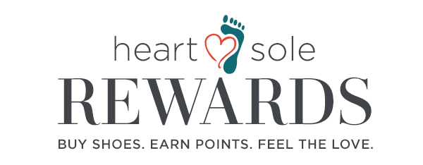 Heart & Sole Rewards Program. Buy Shoes. Earn Points. Feel the Love.